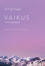 Vaikus müraajastul. Rõõm end maailmast välja lülitada