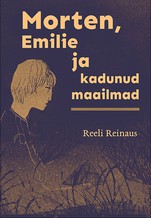 Morten, Emilie ja kadunud maailmad
