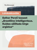 Lühikokkuvõte Esther Pereli teosest „Erootiline intelligentsus“