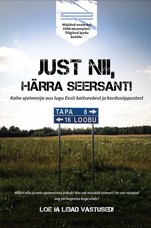 Just nii, härra seersant! Kahe ajateenija aus lugu Eesti kaitseväest ja kordusõppustest