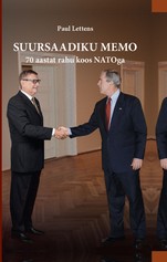 Suursaadiku memo. 70 aastat rahu koos NATOga