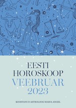 Eesti horoskoop. Veebruar 2023