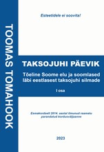 TAKSOJUHI PÄEVIK. Tõeline Soome elu ja soomlased läbi eestlasest taksojuhi silmade, I osa. Esmakordselt 2014. aastal ilmunud raamatu parandatud kordusväljaanne