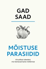 Mõistuse parasiidid. Viiruslikest ideedest, mis hävitavad kaine mõtlemise