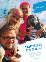 Tenerifel tegelikult. Elu laste ja koertega. Mehest rääkimata