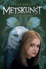 Metskunst. Valgetiiva vandenõu