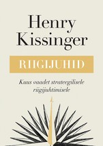 Riigijuhid. Kuus vaadet strateegilisele riigijuhtimisele