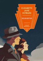 Selgusetus. Cazalet´ kroonika 3. osa