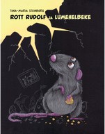 Rott Rudolf ja Lumehelbeke
