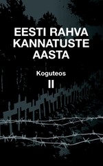 Eesti rahva kannatuste aasta. Koguteos II