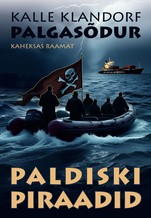 Palgasõdur 8. Paldiski piraadid