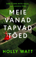 Meie vanad tapvad tõed