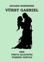 Vürst Gabriel ehk Pirita kloostri viimsed päevad