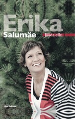 Erika Salumäe. Jääda Ellu