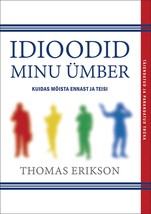 Idioodid minu ümber. Täiendatud trükk