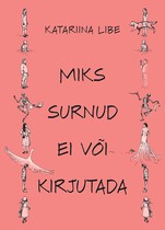 Miks surnud ei või kirjutada