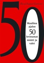 Maailma ajaloo 50 levinumat müüti ja valet